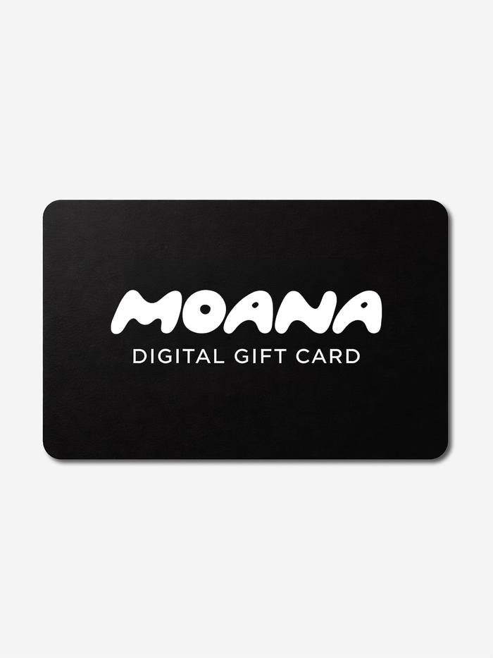 MOANA Gift Card - $200
