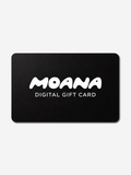 MOANA Gift Card - $300